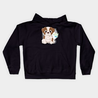 Puppy Dog - Why No Kids Hoodie